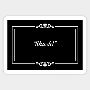 Silent Film "Shush!" Sticker